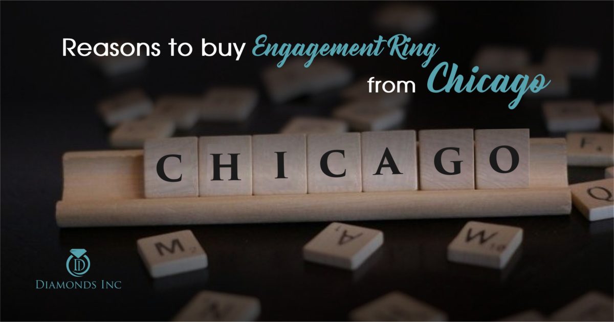 Reasons to Buy Engagement Ring From Chicago