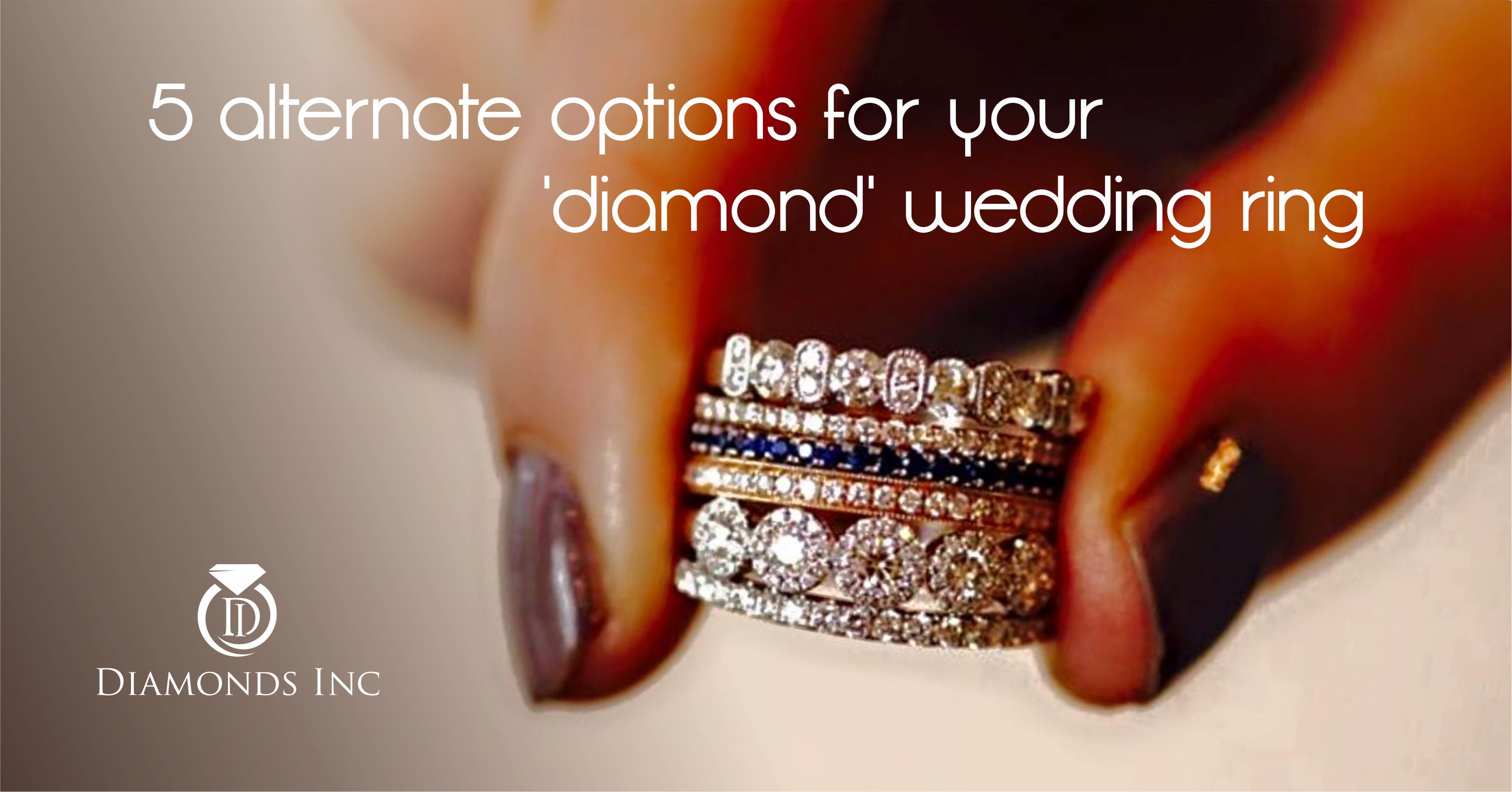 5 Alternate Options to Your ‘Diamond’ Wedding Ring