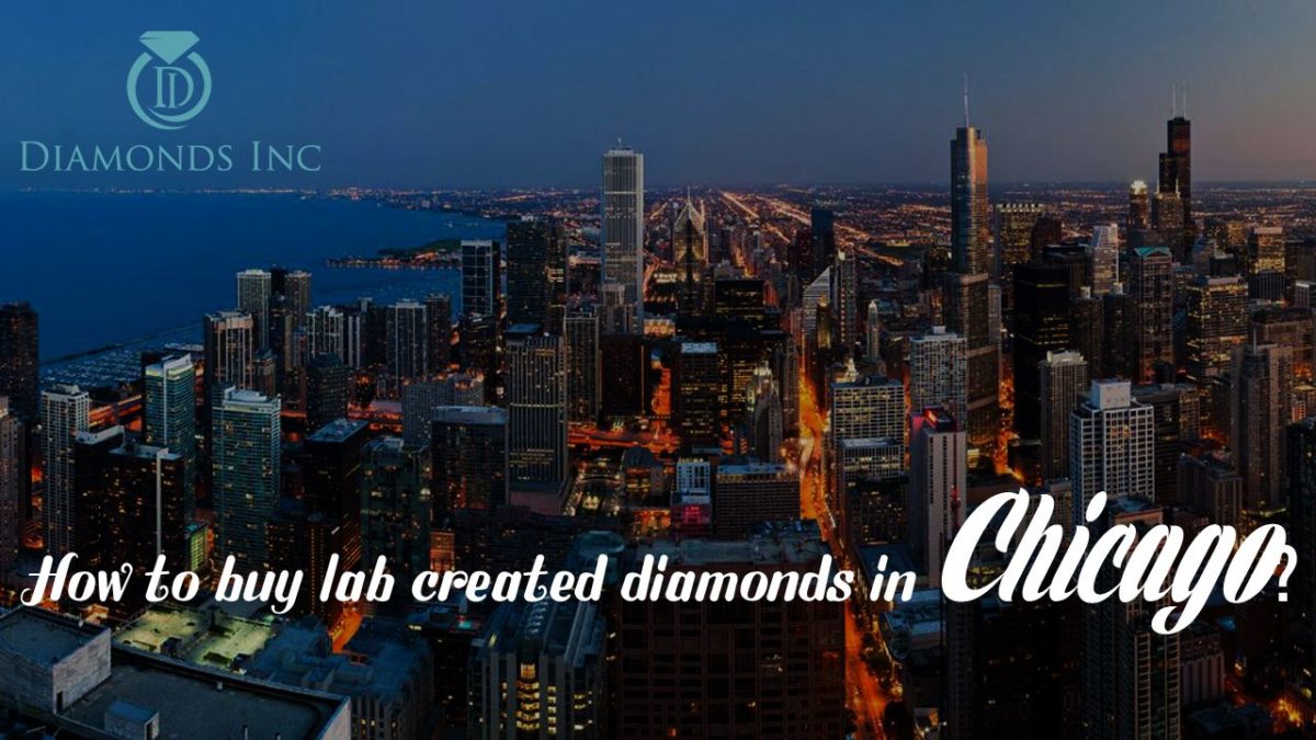 How To Buy Lab-Created Diamonds In Chicago