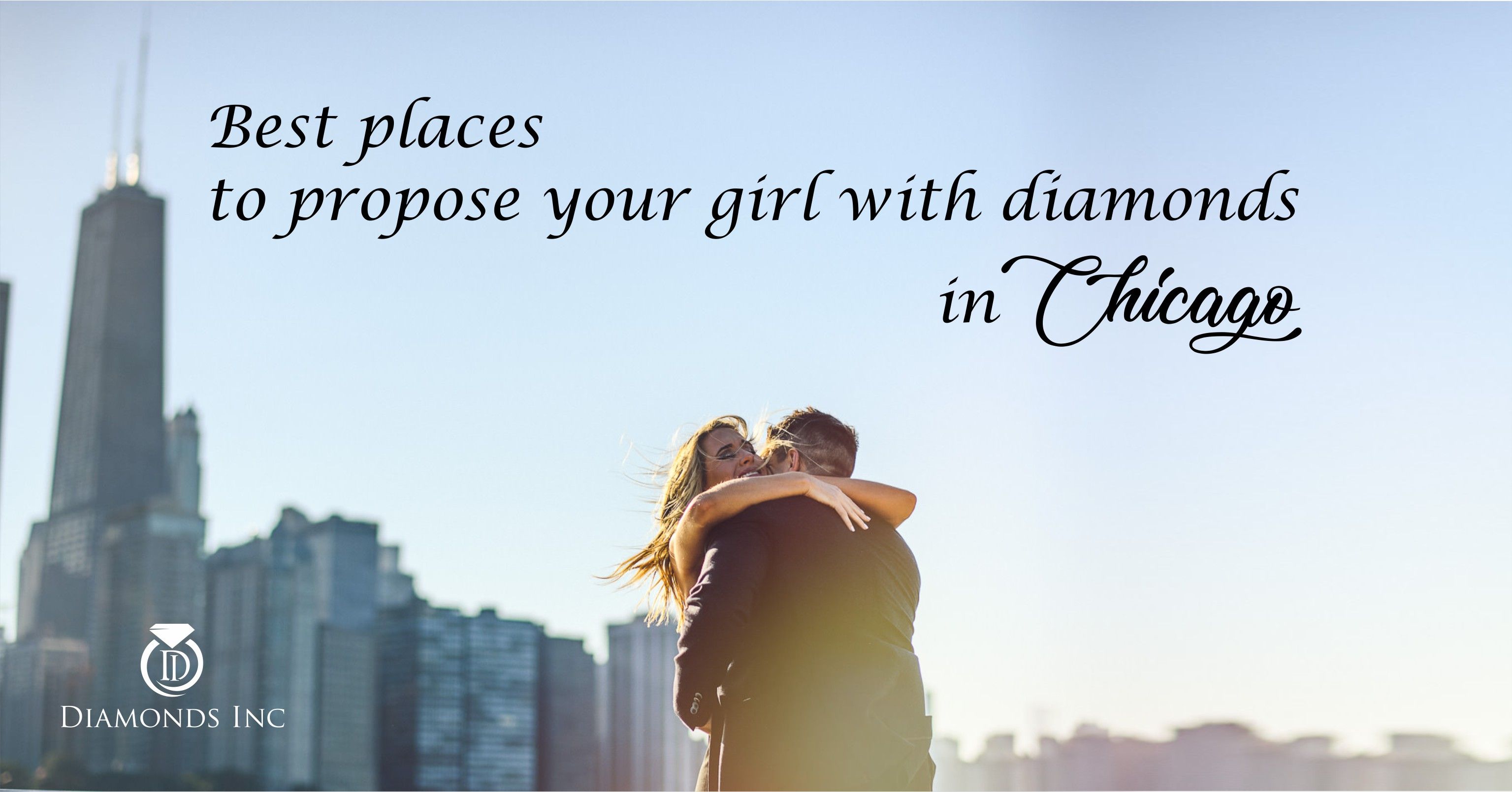 Best Places To Propose Your Girl With Diamonds In Chicago