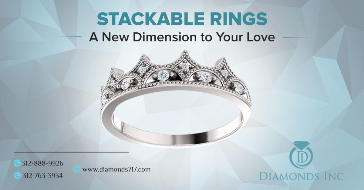Stackable Rings – A New Dimension To Your Love